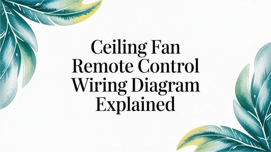 Ceiling Fan Remote Control Wiring Diagram Explained