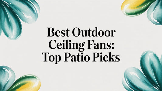 Best Outdoor Ceiling Fans: Your Guide to a Breezy Paradise