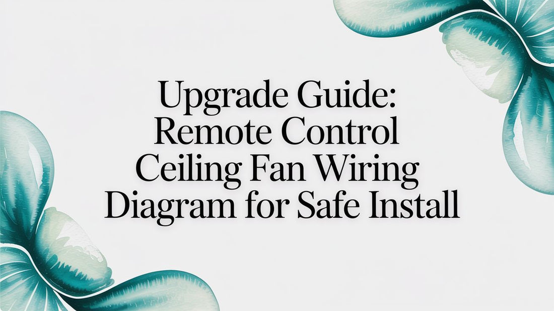 Upgrade Guide: remote control ceiling fan wiring diagram for Safe Install